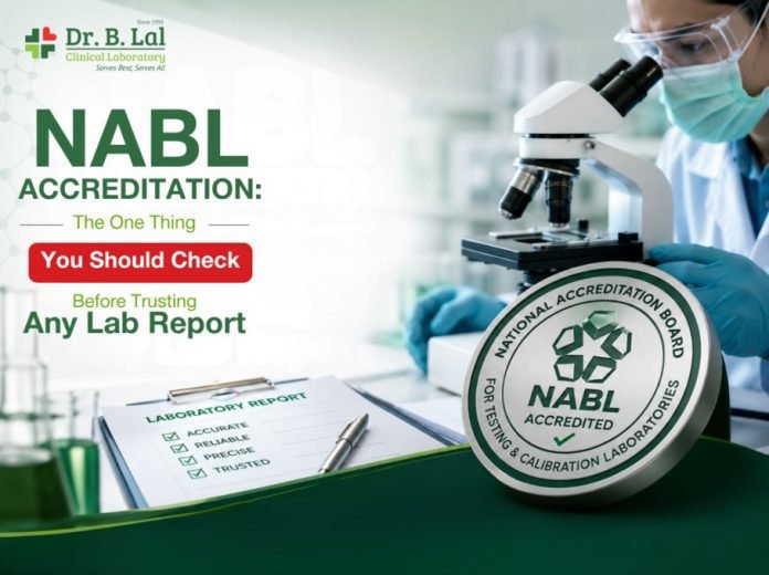 NABL Accreditation: The One Thing You Should Check Before Trusting Any Lab Report